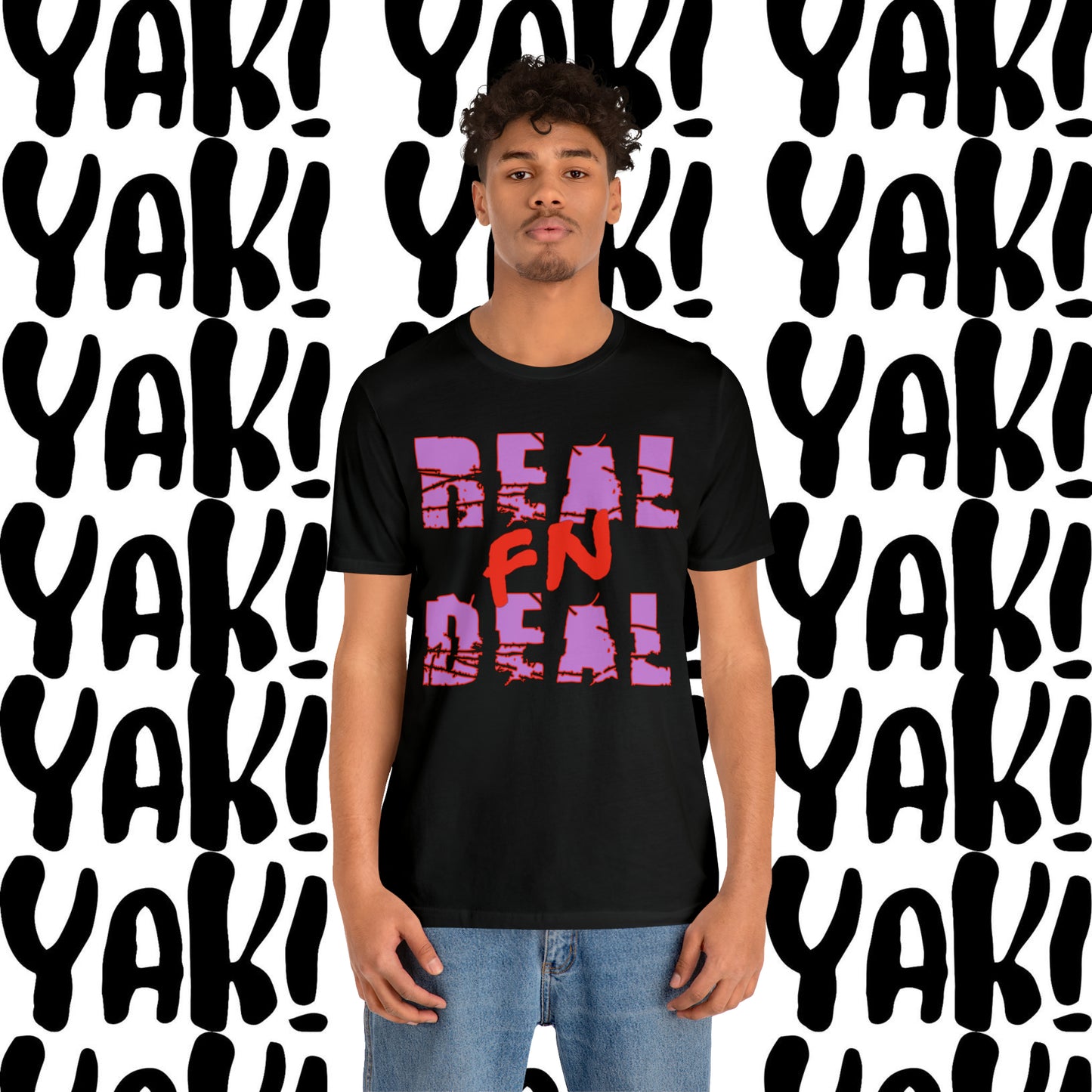 REAL F’N DEAL TEE