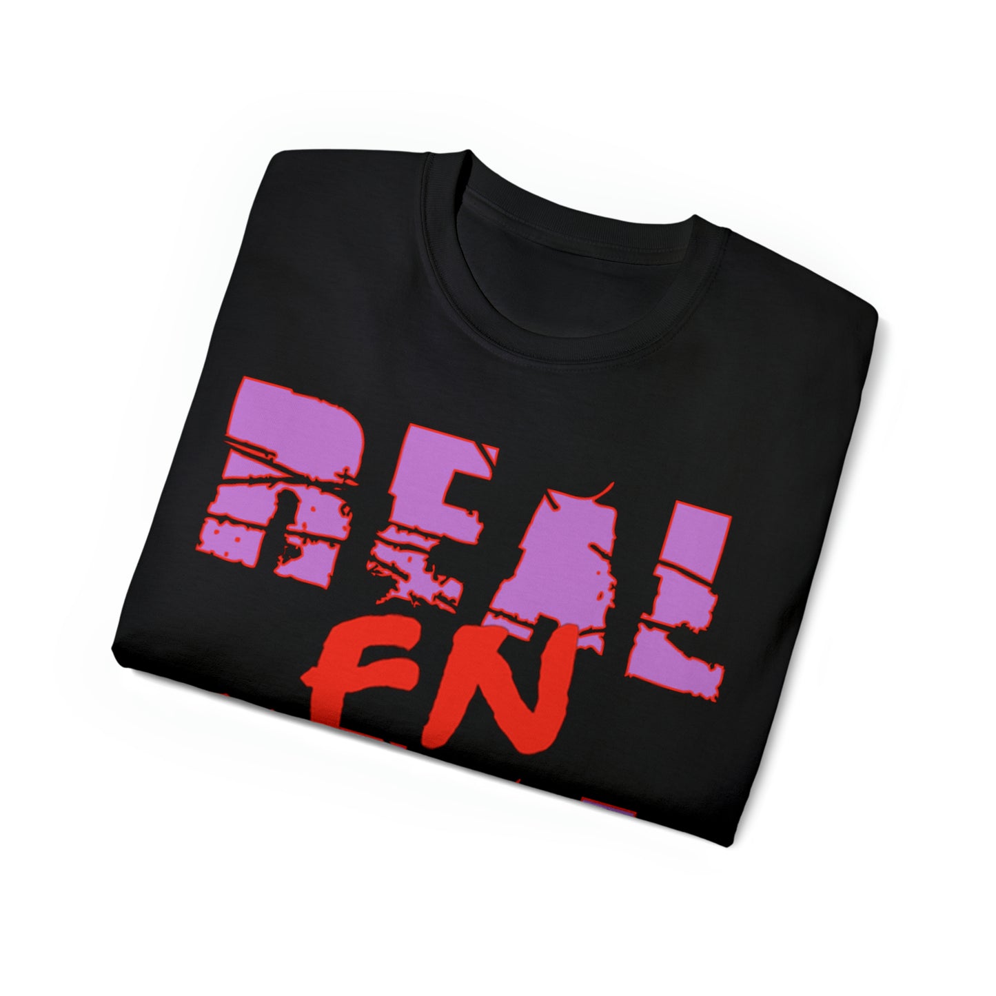 REAL F’N DEAL TEE