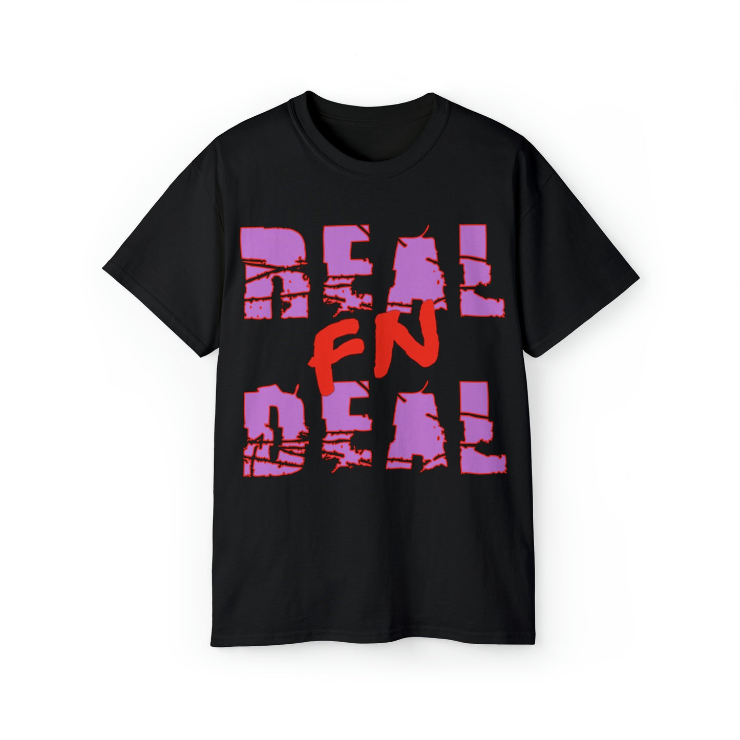 REAL F’N DEAL TEE