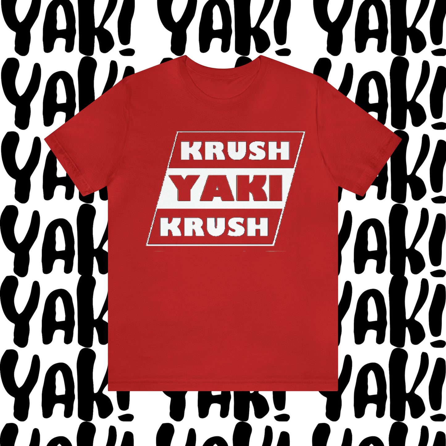 KRUSH YAKI KRUSH TEE