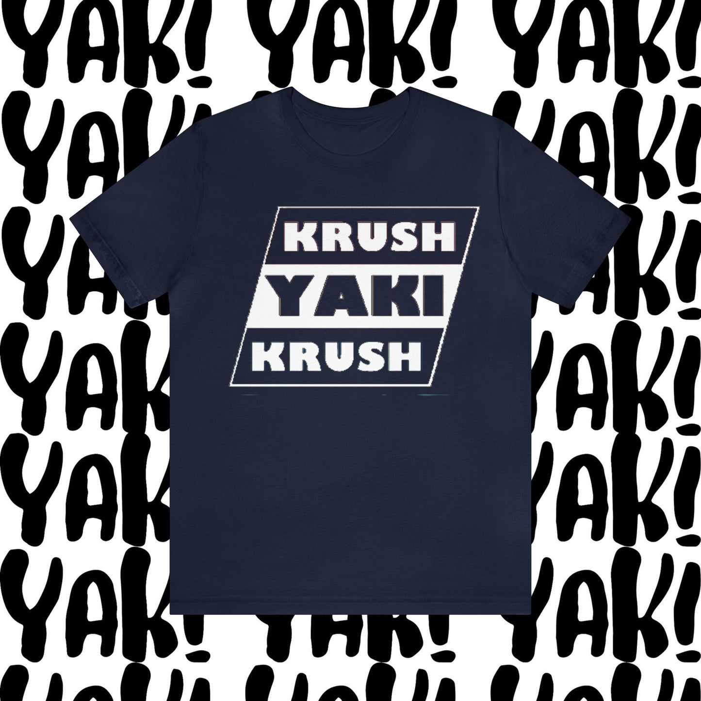 KRUSH YAKI KRUSH TEE